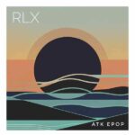ATK EPOP con RLX relax chill con beats para bailar